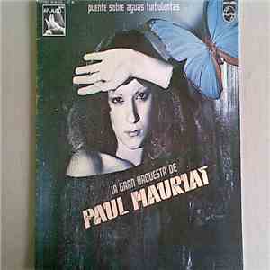 La Gran Orquesta De Paul Mauriat - Puente Sobre Aguas Turbulentas