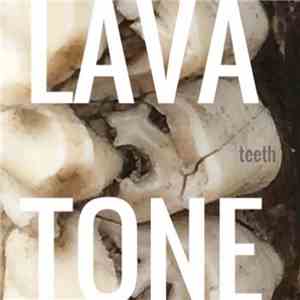 Lavatone - Teeth