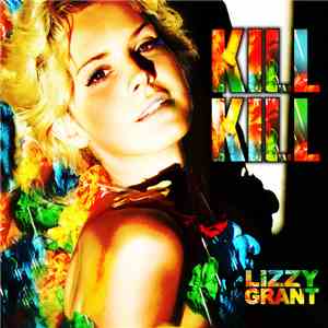 Lizzy Grant - Kill Kill
