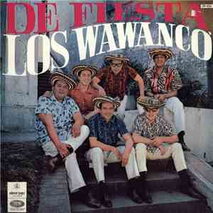 Los Wawanco - De Fiesta