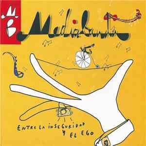 MediaBanda - Entre La Inseguridad Y El Ego