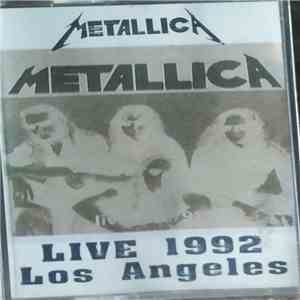 Metallica - Live 1992 Los Angeles