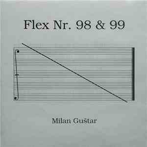 Milan Guštar - Flex Nr. 98 & 99