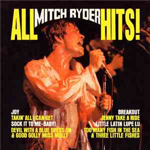 Mitch Ryder - All Mitch Ryder Hits!