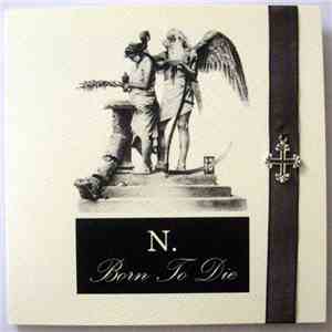 N. - Born To Die