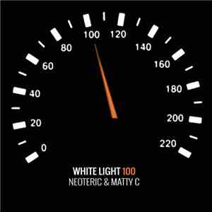 Neoteric & Matty C - White Light 100