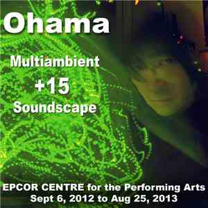 Ohama - Multiambient +15 Soundscape