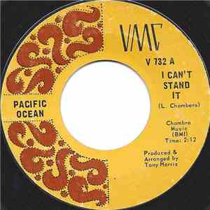 Pacific Ocean  - I Can't Stand It