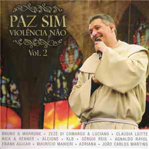 Padre Marcelo Rossi - Paz Sim, Violência Não Vol.2