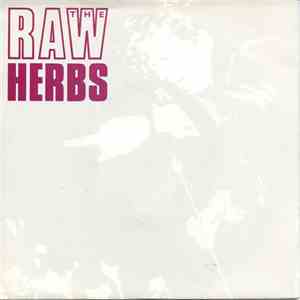 Raw Herbs, The - She's A Nurse But She's Alright