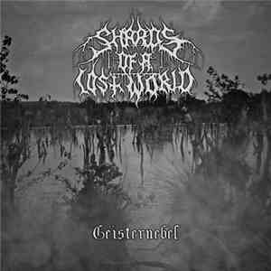 Shards Of A Lost World - Geisternebel