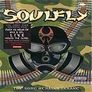 Soulfly - The Song Remains Insane