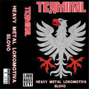 Terminal  - Heavy Metal Lokomotiva / Slovo