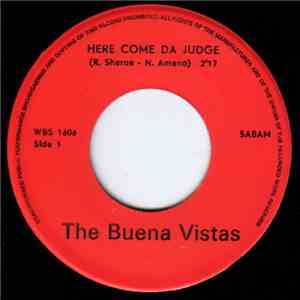 The Buena Vistas - Here Come Da Judge