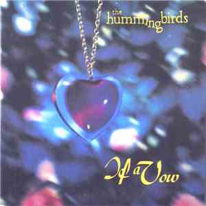 The Hummingbirds - If A Vow