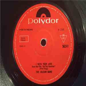 The Jig-Saw Band - I Need Your Love