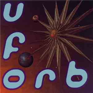 The Orb - U.F.Orb