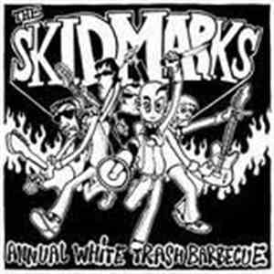 The Skidmarks - Annual White Trash Barbecue