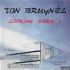 Ton Bruynèl - Looking Ears 1