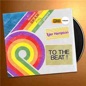 Tyler Hampton - To The Beat