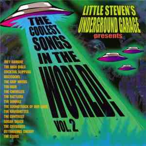 Various - Little Steven's Underground Garage Presents The Coolest Songs In The World! Vol. 2