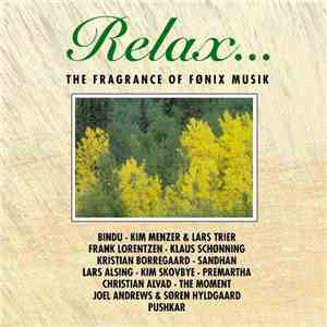 Various - Relax... The Fragrance Of Fønix Musik