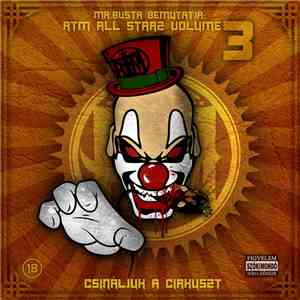 Various - RTM All Starz Vol. 3 - Csináljuk A Cirkuszt