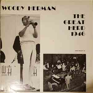 Woody Herman - The Great Herd : 1946