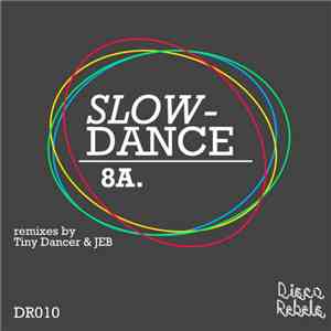 8A. - Slowdance