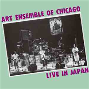 Art Ensemble Of Chicago - Live In Japan