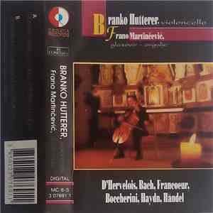 Branko Hutterer, Frano Martinčević - D'Hervelois, Bach, Francoeur, Boccherini, Haydn, Händel