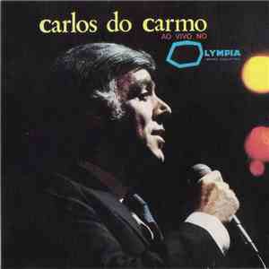 Carlos Do Carmo - Ao Vivo No Olympia