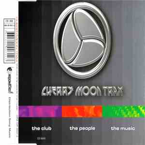 Cherry Moon Trax - The Club, The People, The Music