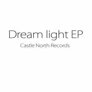 Chiyuki - Dream Light EP