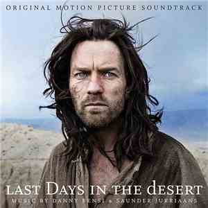 Danny Bensi, Saunder Jurriaans - Last Days In The Desert (Original Motion P ...