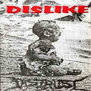 Dislike , Distrust  - Split Album