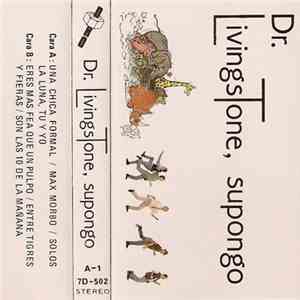 Dr. Livingstone, Supongo - Dr. Livingstone, Supongo