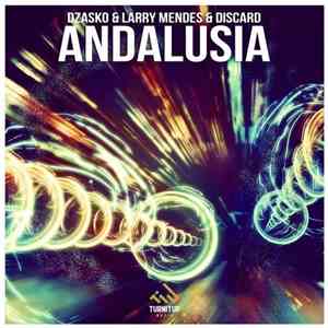 Dzasko & Larry Mendes & DISCARD  - Andalusia