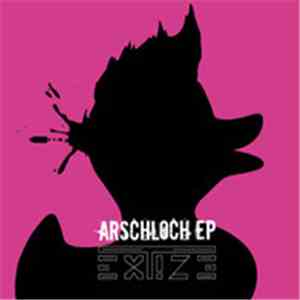 Ext!ze - Arschloch EP