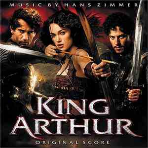 Hans Zimmer - King Arthur (Original Score)