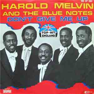 Harold Melvin And The Blue Notes - Don't Give Me Up