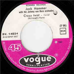 Jack Hammer With The Johnny Van Horn Orchestra - Crazy Twist