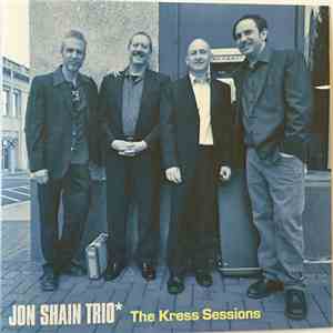 Jon Shain Trio - The Kress Sessions