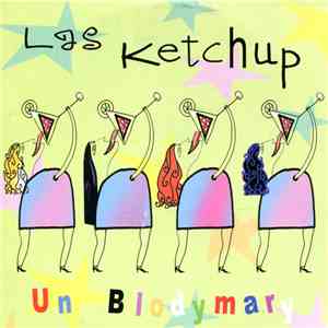 Las Ketchup - Un Blodymary