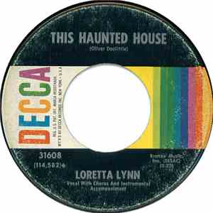 Loretta Lynn - This Haunted House / Wine Women And Song