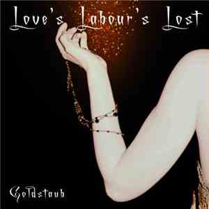 Love's Labour's Lost - Goldstaub