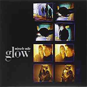 Miracle Mile - Glow