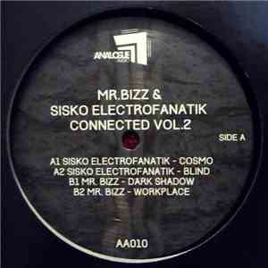 Mr. Bizz & Sisko Electrofanatik - Connected Vol.2
