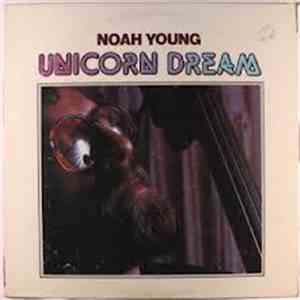 Noah Young  - Unicorn Dream
