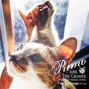 Primo And The Groupe - Can I Change